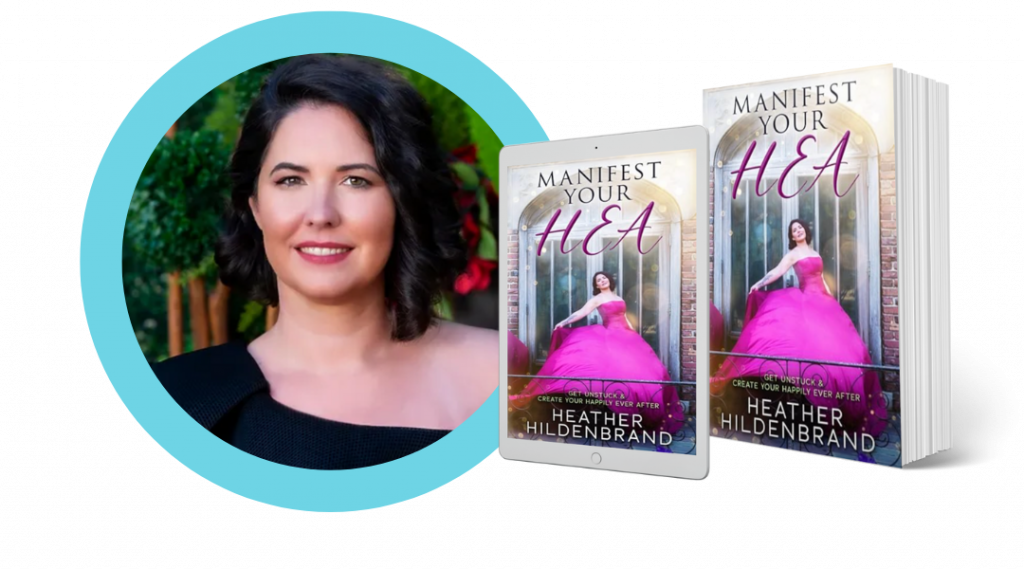 Photo & book cover of book coaching client Heather Hildenbrand Manifest Your HEA