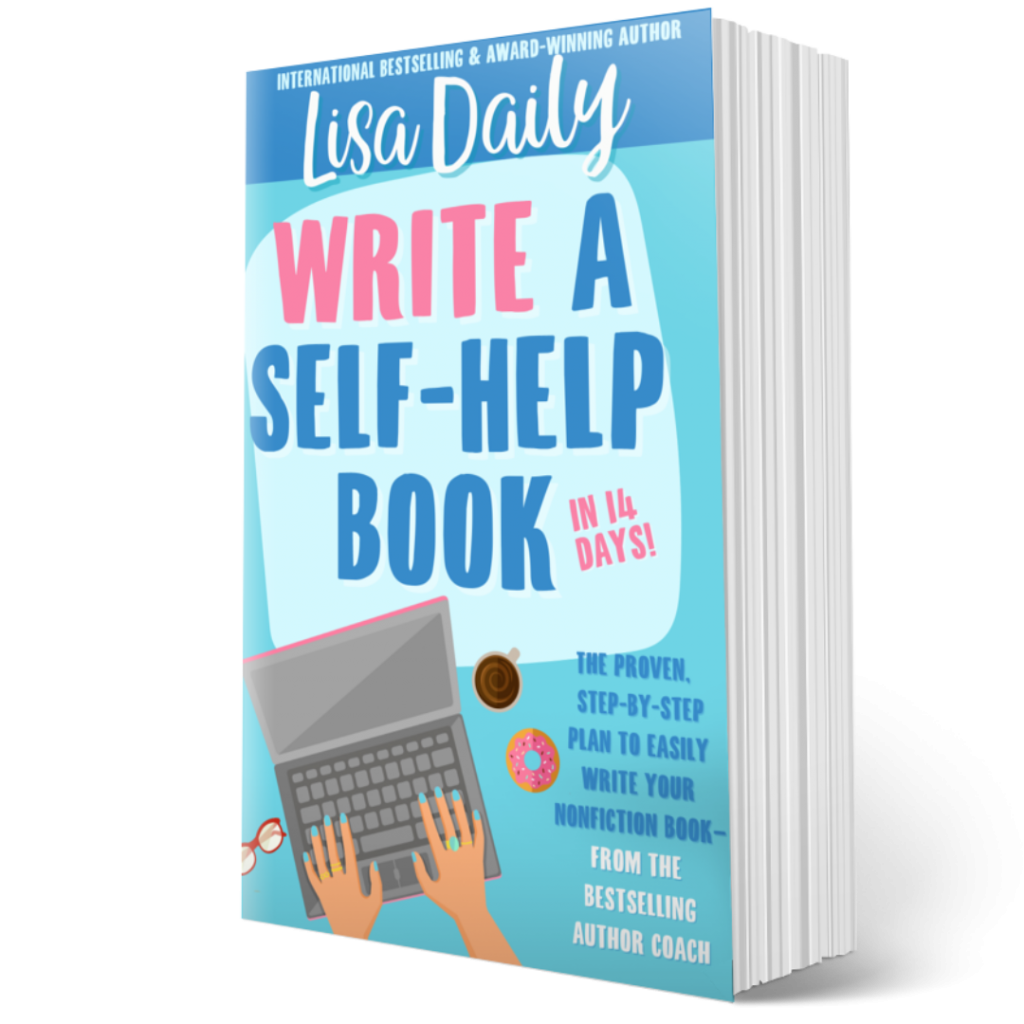 How long does it take to write a self-help book? Bestselling author Lisa Daily