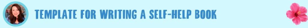 template for writing a self-help book